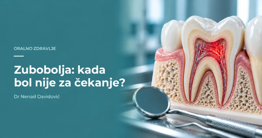 Zubobolja i upala zuba - kada bol i otok traže hitniji pregled